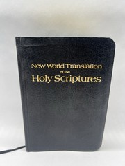 New World Translation of Holy Scriptures 1984 Watchtower Bible & Tract Society