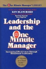 Leadership and the One Minute Manager: Increasing Effectiveness Through S – GOOD