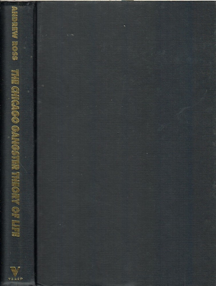 The Chicago Gangster Theory Of Life: Nature’s Debt To Society By Ross, Andrew