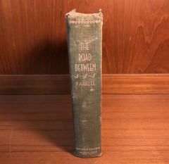 The Road Between By James T. Farrell – Vanguard Press – 1949 Hardcover