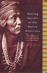 Healing Secrets of the Native Americans (Herbs, Remedies, and Practices T – GOOD