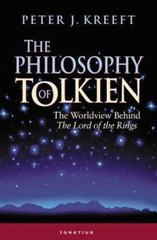The Philosophy of Tolkien: The Worldview Behind The Lord of the Rings NEW 0 SHIP