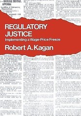 Regulatory Justice: Implementing a Wage-Price Freeze