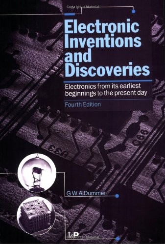 Electronic Inventions and Discoveries: Electronics from its ear