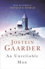 An Unreliable Man – Paperback By Gaarder, Jostein – GOOD