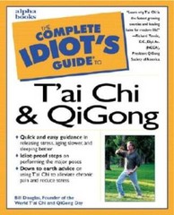 Complete Idiots Guide To Tai Chi Qigong – Paperback By Bill Douglas – GOOD
