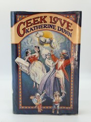 GEEK LOVE by Katherine Dunn 1989 HC/DJ 1st Ed 1st Print Hamish Hamilton LTD U.K.