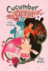 Cucumber Quest: The Flower Kingdom – Paperback By D.G., Gigi – GOOD