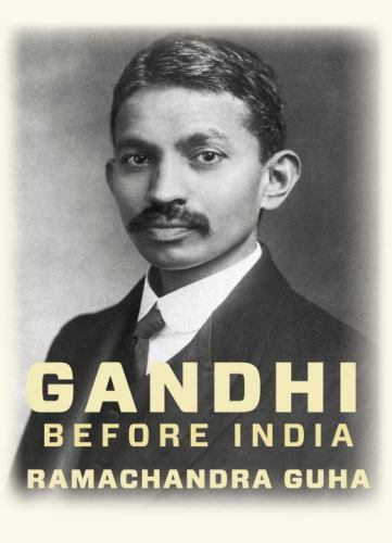 Gandhi Before India, Guha, Ramachandra, Very Good Book
