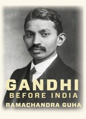 Gandhi Before India, Guha, Ramachandra, Very Good Book