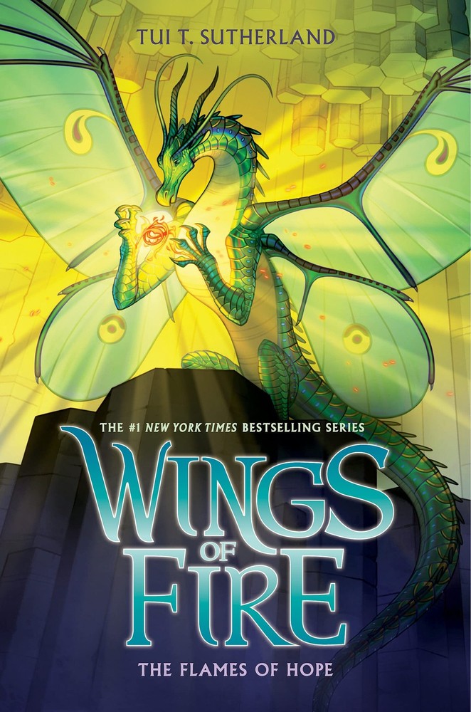 The Flames of Hope (Wings of Fire #15) (15) – hardcover Sutherland, Tui T.
