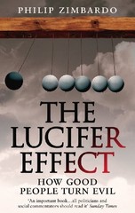 lucifer effect by Zimbardo, Philip