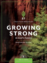 Growing Strong in God’s Family: Rooted and Built Up in Him (The 2:7 Series) …