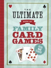 The Ultimate Book of Family Card Games – Paperback By Ho, Oliver – GOOD