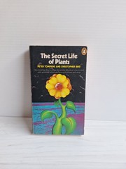 The Secret Life of Plants by Peter Tompkins & Christopher Bird Vintage 1974 PB