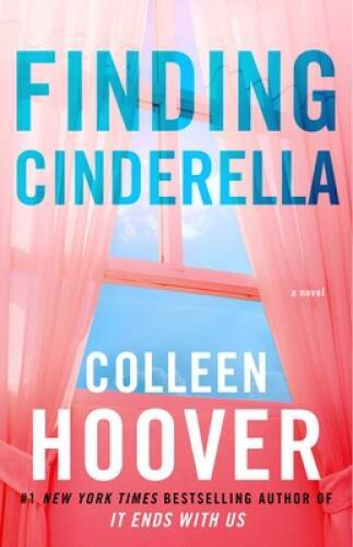Finding Cinderella: A Novella – Paperback By Hoover, Colleen – VERY GOOD