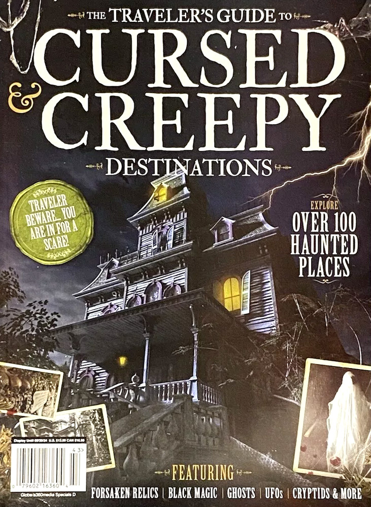 THE TRAVELER’S GUIDE TO CURSED & CREEPY DESTINATIONS MAGAZINE | A360MEDIA