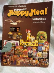Tomart’s Price Guide to McDonald’s Happy Meal Collectibles 1st Edition 1992