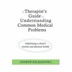 A Therapist’s Guide to – Hardcover, by Kolbasovsky Psy.D. Andrew – Very Good