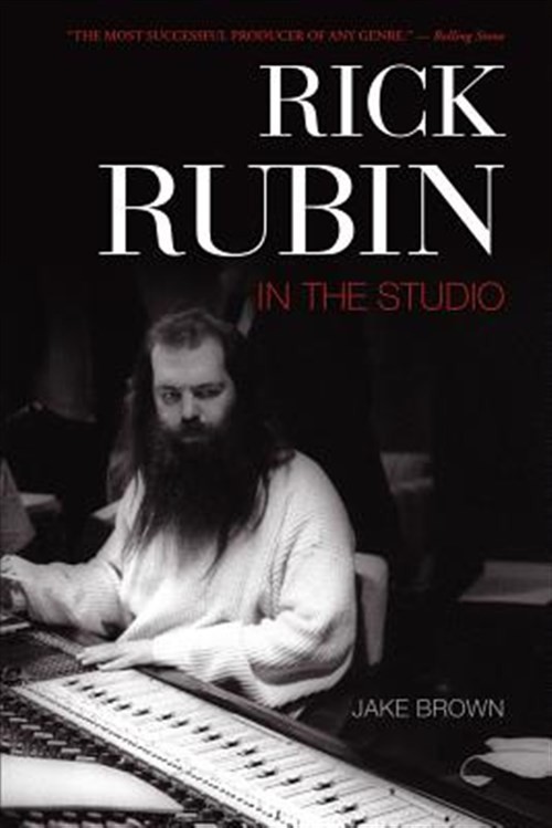 Rick Rubin : In the Studio, Paperback by Brown, Jake, Brand New, Free shippin…