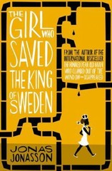 The Girl who Saved the King of Sweden by Jonasson Jonas