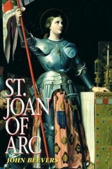 St. Joan of Arc by John Beevers
