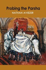 Probing the Parsha by Nathan Aviezer (hardcover)