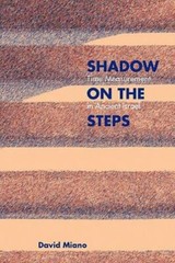 Shadow on the Steps : Time Measurement in Ancient Israel, Paperback by Miano,…