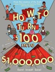 How to Turn $100 into $1,000,000: Earn! Save! Invest! – Paperback – GOOD