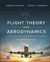 Flight Theory and Aerodynamics: A – Hardcover, by Badick Joseph R.; – Very Good