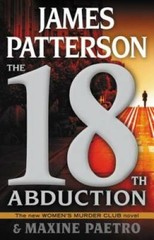 The 18th Abduction (Women’s Murder Club) – Hardcover By Patterson, James – GOOD