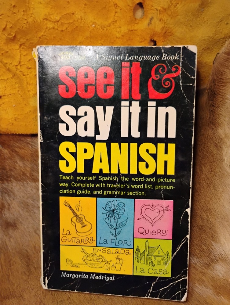 Margarita Madrigal see it & say it in SPANISH