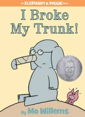I Broke My Trunk! (An Elephant and Piggie Book) – Hardcover – GOOD