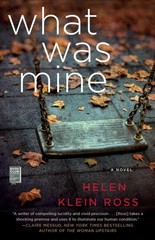 What Was Mine: A Book Club Recommendation! – Ross, Helen Klein – Good – See …