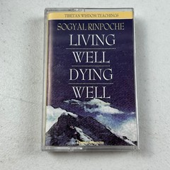 Living Well, Dying Well by Sogyal Rinpoche Audiobook Cassettes 1 Tape