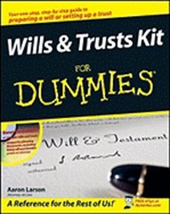 Wills and Trusts Kit for Dummies by Aaron Larson: Used
