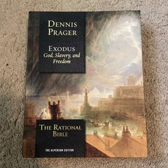The Rational Bible Exodus Dennis Prager Hardcover 2018 Religion Faith 1st ed.
