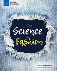 The Science of Fashion Hardcover Julie Danneberg