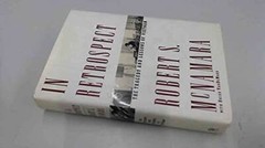 In Retrospect: The Tragedy and Lessons of Vietnam – Hardcover – GOOD