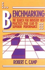 Benchmarking : The Search for Industry Best Practices That Lead to Superior P…
