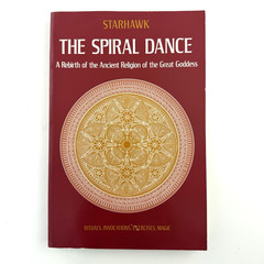 THE SPIRAL DANCE Starhawk A Rebirth Ancient Religion Great Goddess First Edition