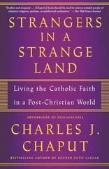 Strangers in a Strange Land by Charles J. Chaput (2017, Hardcover) SIGNED MINT