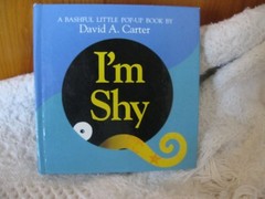 I’M SHY ~ A Bashful Little Pop-Up Book ~ By David A. Carter ~ 1993