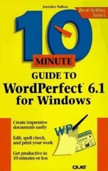 10 Minute Guide For WordPerfect 6.1 for Windows