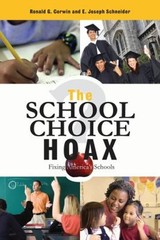 The School Choice Hoax : Fixing America’s Schools Perfect
