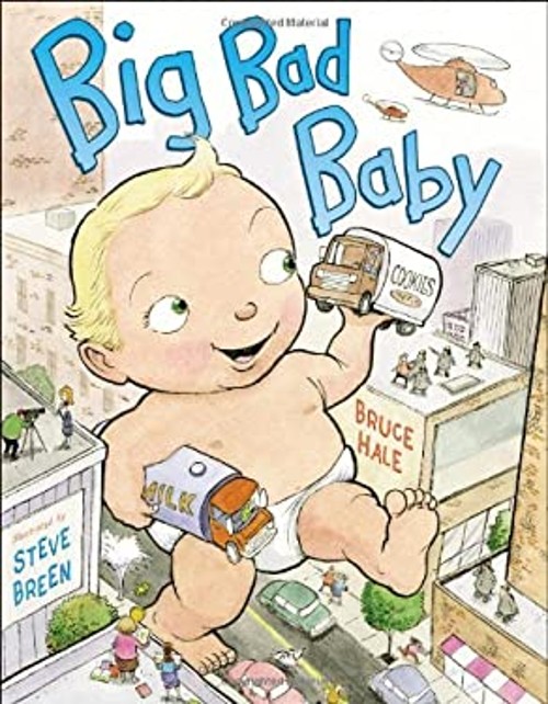 Big Bad Baby Picture Book Bruce Hale