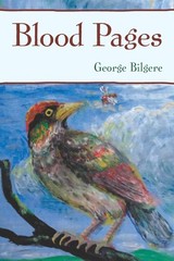 Blood Pages (Pitt Poetry Series) – paperback Bilgere, George