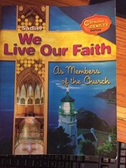 We Live Our Faith As Members of the Church Catholic Identity Editio – GOOD
