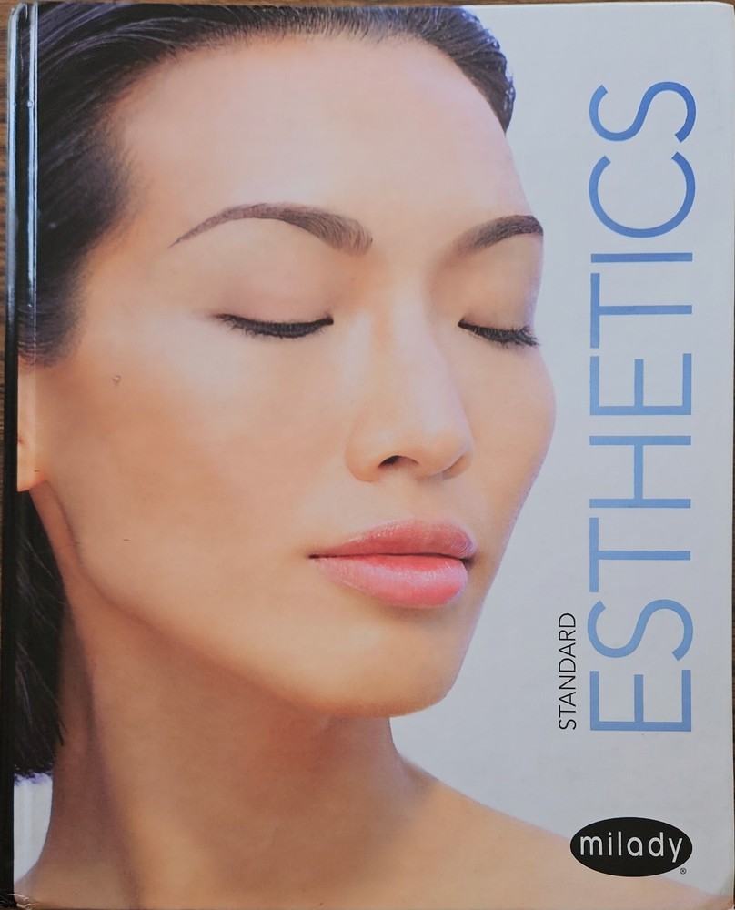 Milady’s Standard Esthetics 12th Edition