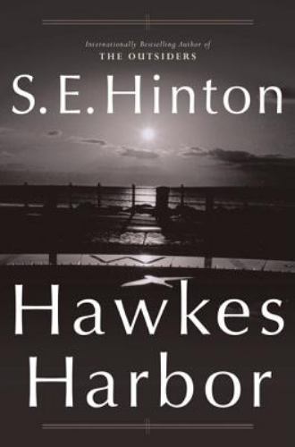 Hawkes Harbor by S. E. Hinton